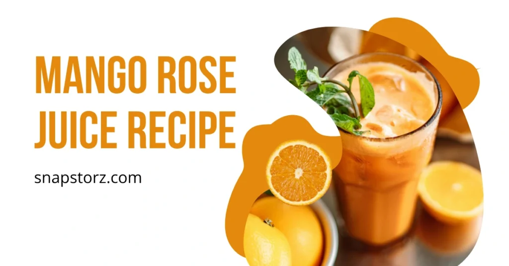 Mango Rose Juice Recipe